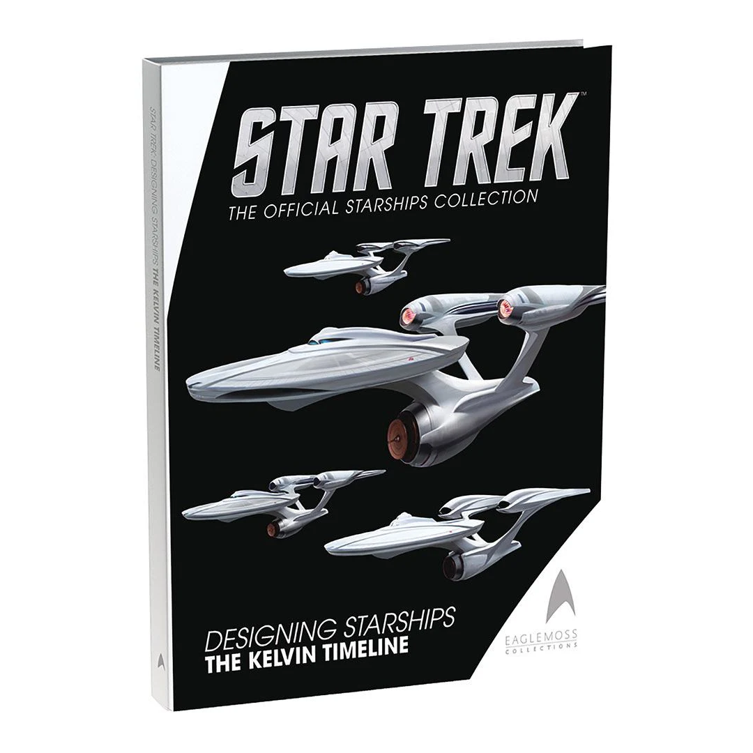 Desiging Starships: Kelvin Timeline Book Volume #3 (Star Trek / Eaglemoss)